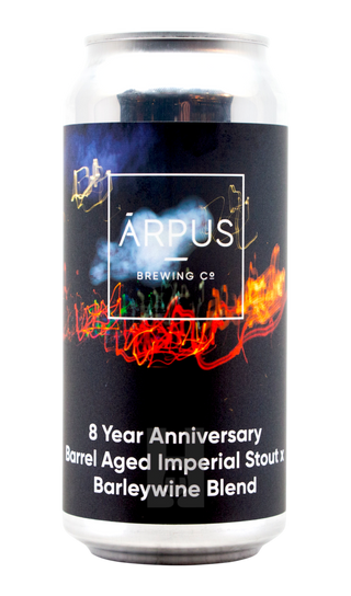 Arpus 8 Year Anniversary Barrel Aged Imperial Stout X Barleywine Blend