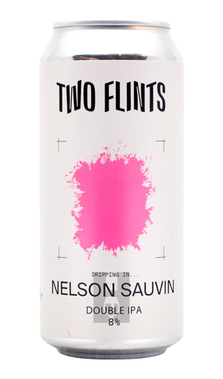 Two Flints Dripping In... Nelson Sauvin