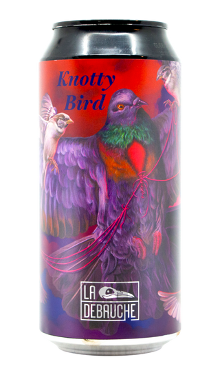 La Débauche Knotty Bird