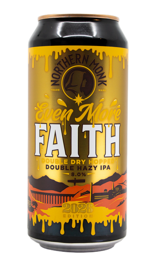 Northern Monk EVEN MORE FAITH // DOUBLE DRY HOPPED DOUBLE HAZY IPA // 2026 EDITION