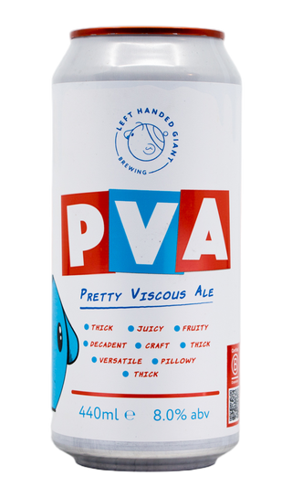 Left Handed Giant PVA (Pretty Viscous Ale)